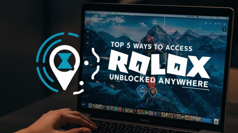 A laptop screen showing Roblox with a global location marker, titled "Top 5 Ways to Access Roblox Unblocked Anywhere