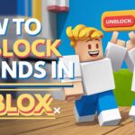 Feature image for the article "How to Unblock Friends in Roblox," showing two Roblox characters interacting, with an 'unblock' button and colorful game background, representing the steps to unblock friends in Roblox on mobile or desktop.